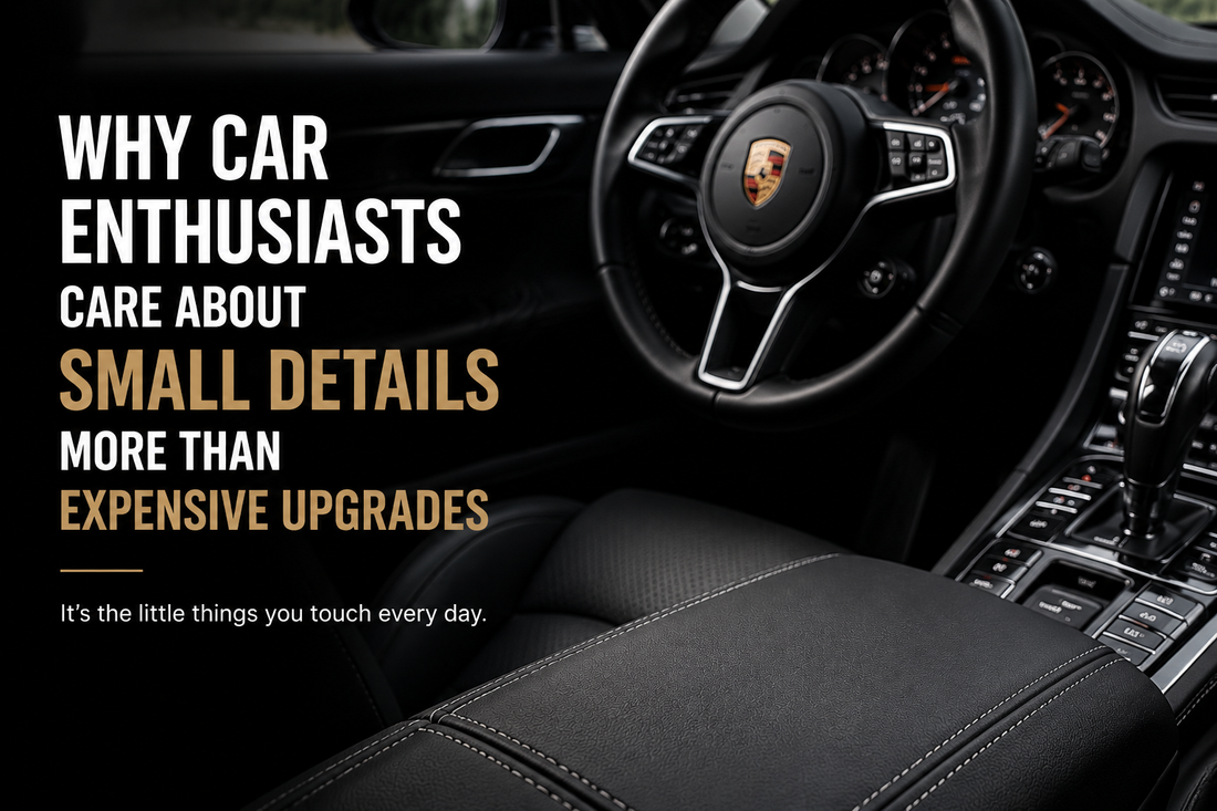 Why Car Enthusiasts Care About the Small Details